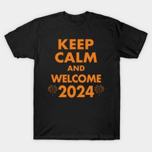 Keep Calm And Welcome 2024 New Year Meme T-Shirt